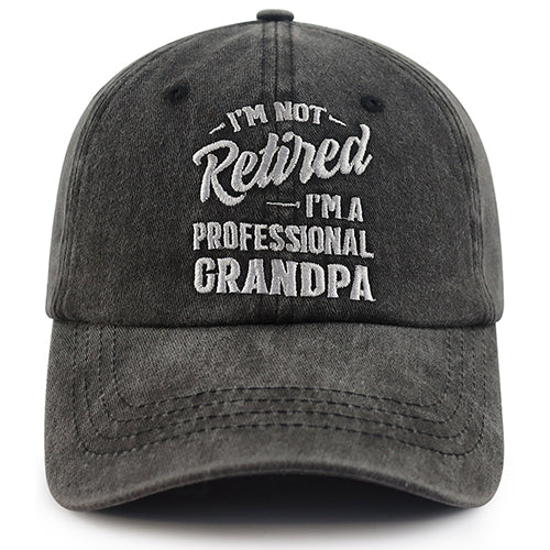 I'm Not Retired I'm A Professional Grandpa Hat - Funny Washed Cotton Baseball Cap For Men